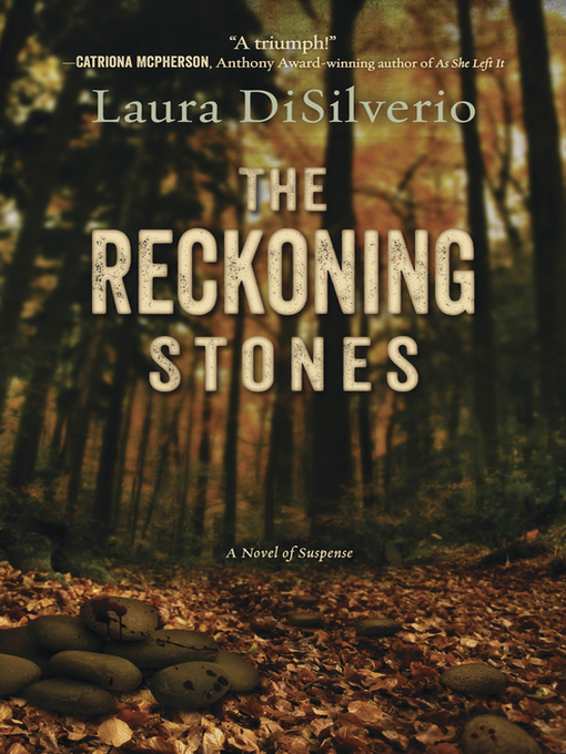 Title details for The Reckoning Stones by Laura DiSilverio - Available
